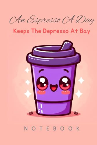 Pink Funny Quote Cute Coffee Notebook: 6x9 with 240 Lined Pages for School, Home, Office & Gifts