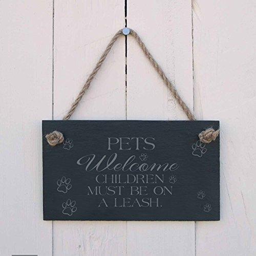 Slate hanging sign - Pets welcome children must be on a leash