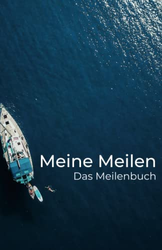 Meine Meilen: Das Meilenbuch
