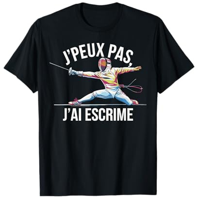 J'peux pas j'ai escrime T-Shirt