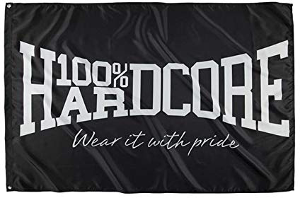 100% Hardcore Flagge Wear it with Pride