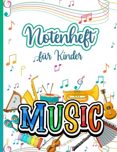 Notenheft für Kinder: A4 blanko Große Notensysteme Musikheft für Kinder und Anfänger mit Notenlinien 6 Systeme pro Seite