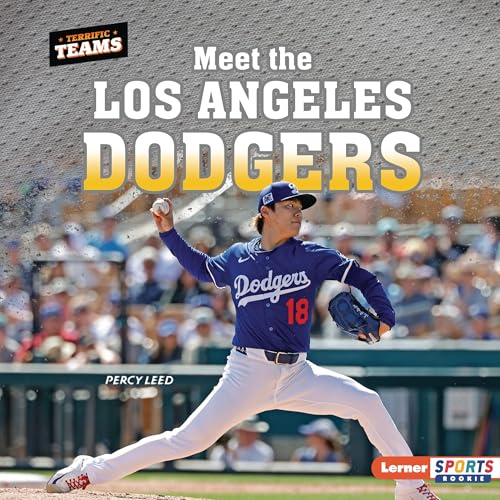 Meet the Los Angeles Dodgers (Terrific Teams Lerner Sports Rookie)