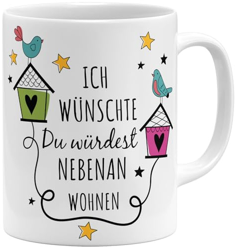 OM3® lustige Kaffee-Tasse mit Spruch - Ich wünschte du würdest nebenan wohnen - Freundschaft Beste Freundin - BFF - Nachbarn - Keramik Becher - 11oz 325ml - Beidseitig Bedruckt - Weiss