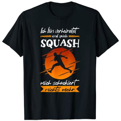 Herren Squash Ich Bin Verheiratet Und Spiele Squash T-Shirt