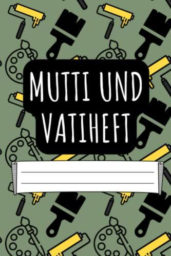 Mutti und Vatiheft: für Grundschulkinder - Dokumentieren Sie Beobachten, Verhalten und Rückmeldungen - Praktischer Helfer für die Lehrer Eltern Schüler Kommunikation