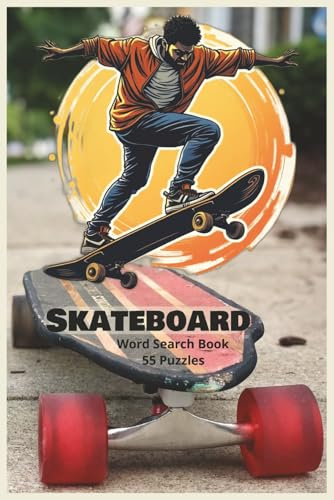Skateboard: A Skateboarding Word Search Packed with Legends, Tricks, Terrain, Gear, Style, and the Full Spirit of Skate Culture (Athletic Sports and Fitness Word Search Series)