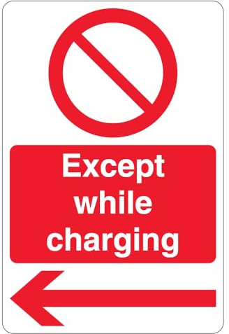 V Safety Except While Charging - Prohibition Symbol - Arrow Left 200 x 300mm - 1mm Rigid Plastic Safety Sign