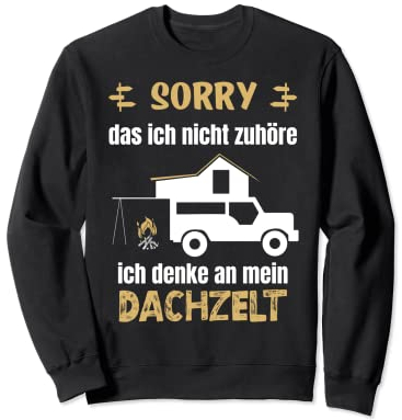 Dachzelt Camping Naturbegeistert Nomade Sweatshirt