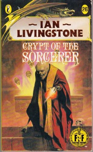 Crypt of the Sorcerer (Puffin Adventure Gamebooks) by Ian Livingstone (1987-04-09)