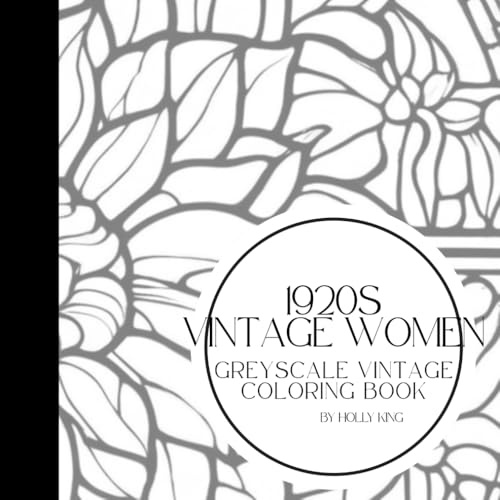 Women of the 1920s - Grayscale Coloring Book – 25 Glamorous Roaring Twenties Portraits | Flappers, Fashion & Vintage Elegance | 8.5 x 8.5” Curated by Small Business