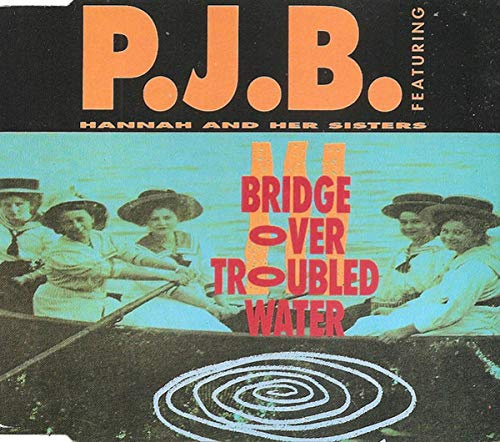 Bridge over troubled water (Golden Gate Mix, 1991, feat. Hannah & her Sisters)