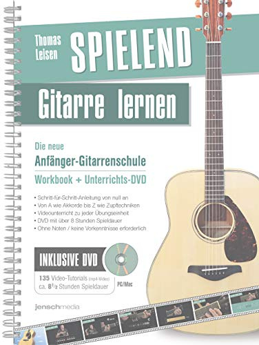 Spielend Gitarre Lernen: Die komplette Anfänger-Gitarrenschule mit Video-Unterricht auf DVD