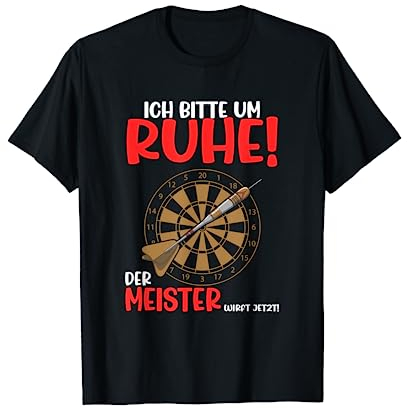 Ich Bitte Um Ruhe Der Meister Wirft Jetzt, Darts Männer Dart T-Shirt