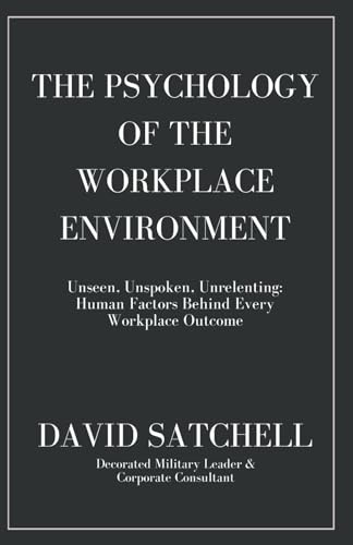 The Psychology of the Workplace Environment