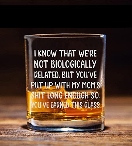I Know That We're not Biologically Related Step Dad Whiskey Glass - Funny Birthday Christmas Fathers Day Gift for Step Dad, Step-Father, Bonus Dad