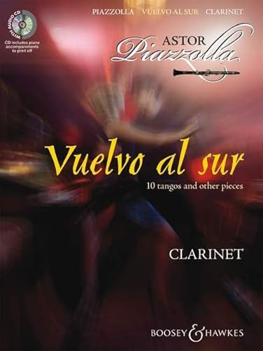 Vuelvo al sur: Zehn Tangos und andere Stücke. Klarinette und Klavier. Ausgabe mit CD.