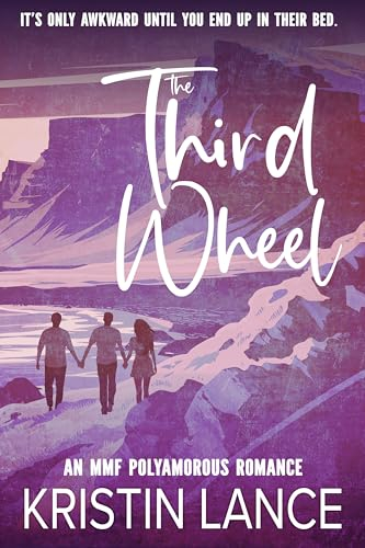 The Third Wheel: An MMF Polyamorous Romance (There’s Room for More) (English Edition)