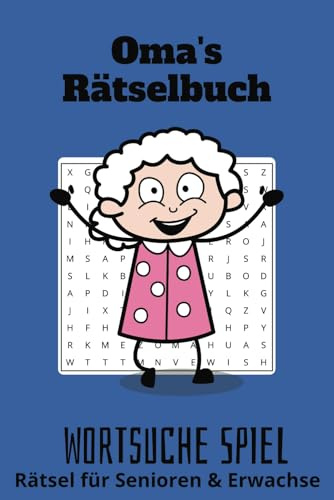 Oma's Rätselbuch: Wortsuchrätsel mit leicht lesbarer Schrift für Omas, Opas, Senioren und mehr / 22,9 x 15,2 cm, 110 Seiten / 50+ Rätsel … Perfektes Geschenk für Urlaub, Ferien und Freizeit.