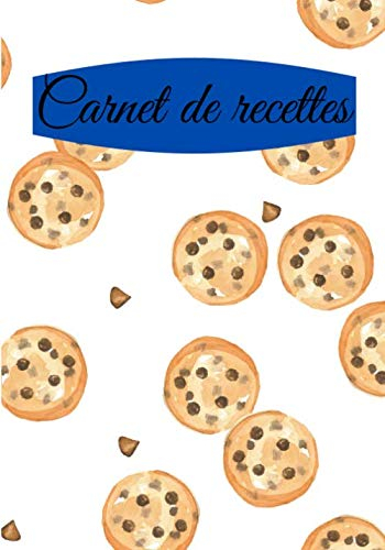 Carnet de recettes: Carnet de cuisine | livre de cuisine à compléter | 100 pages vierges | Noter vos recettes et créations de plats, entrée, desserts ... Cadeau pour Boulanger, Pâtissier, Cuisinier.