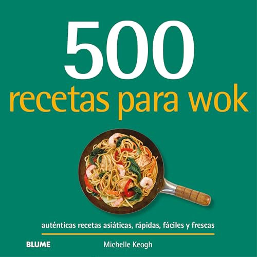 500 recetas para wok (Spanish Edition)