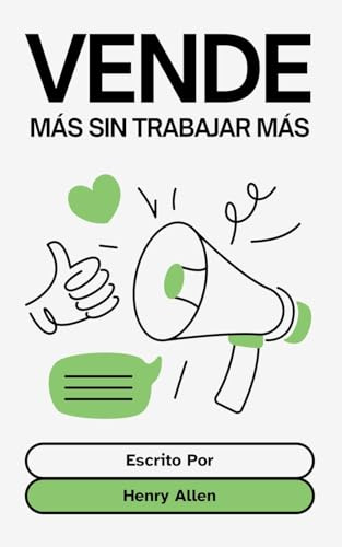 Vende más sin Trabajar más: 1 (Preparation for Success)