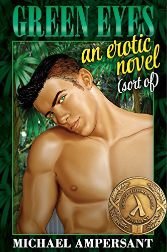 Green Eyes: an erotic novel (sort-of)