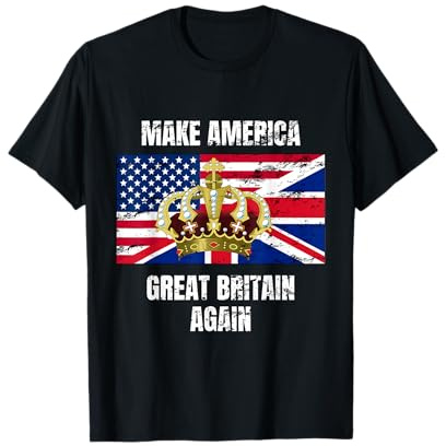 T-shirt humoristique « Make America Great Britain Again Again » T-Shirt