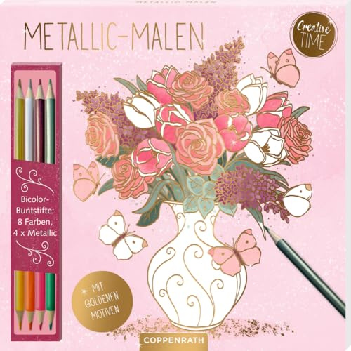 Metallic-Malen (Garden Glory): Bicolor-Buntstifte: 8 Farben, 4 x Metallic: Kreativ-Malblock mit 24 goldenen Motiven und 4 Duo-Buntstiften