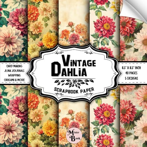 Vintage Dahlia Scrapbook Paper: Double Sided Sheets | Floral Pattern for Scrapbooking, Origami, Collage, and Various DIY Craft Projects | 8.5 x 8.5 (21.59 x 21.59 cm)