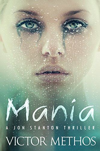Mania - A Thriller (Jon Stanton Mysteries Book 9) (English Edition)