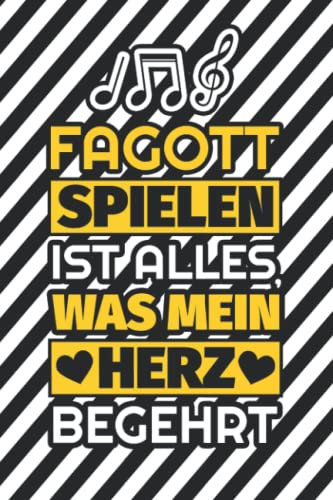 Notizbuch liniert: Fagott spielen ist alles, was mein Herz begehrt