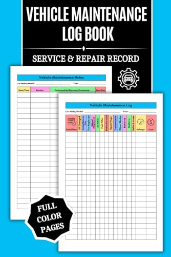 Vehicle Maintenance Log Book: COLOR Service and Repair Record for Cars, Trucks and Motorcycles Small, Simple, Easy-to-Use and a Great Gift for Both ... Drivers! (Vehicle Records Made Simple)