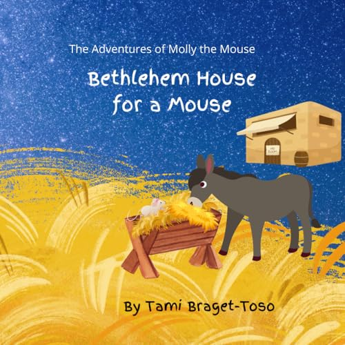 Bethlehem House for a Mouse (The Adventures of Molly the Mouse)