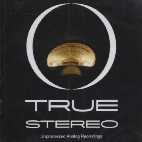 True Stereo: Unprocessed Analog Recordings