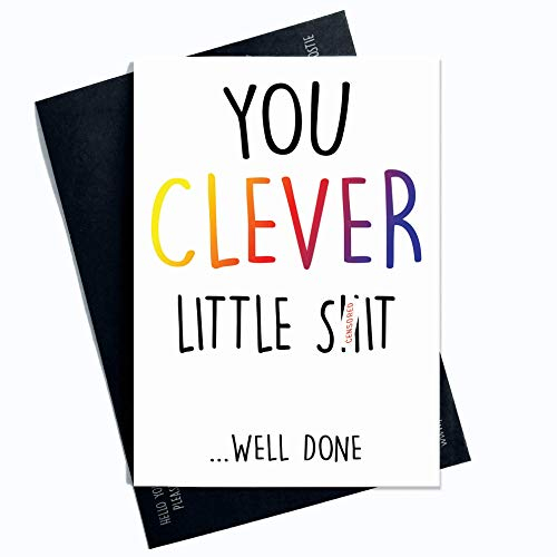 Well Done Cards, Yoy Clever Little Shit Card, Exam Cards, Graduation Cards Passed Exam Cards Clever Cards Funny Cards Novelty Cards Fun PC72