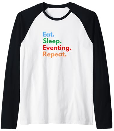 Eat Sleep Eventing Repeat for Horseriding & Dressage Lovers Raglan Baseball Tee