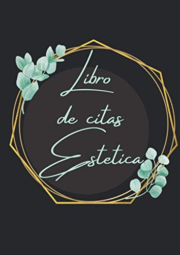 Libro de Citas Estetica: Agenda de Citas para Estetica, para organizar su día a día. Tamaño A4, 365 Días, Lun-Dom.