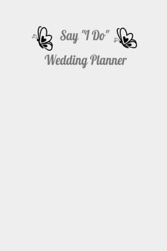 SAY I Do: Wedding Planning Journal
