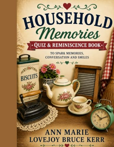 Household Memories Quiz & Reminiscence Book for Older Adults