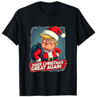Make Christmas Great Again - Déclaration audacieuse du Père Noël T-Shirt
