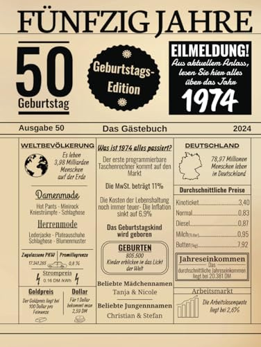 Fünfzig Jahre Das Gästebuch: Zum 50 Geburtstag 2024 / Geburtsjahr 1974 / Zeitung Design Mit Ereignissen Jahrgang 74 / Geschenk Und Geburtstagsdeko / ... Und Fotos Einkleben / Geburtstagszeitung