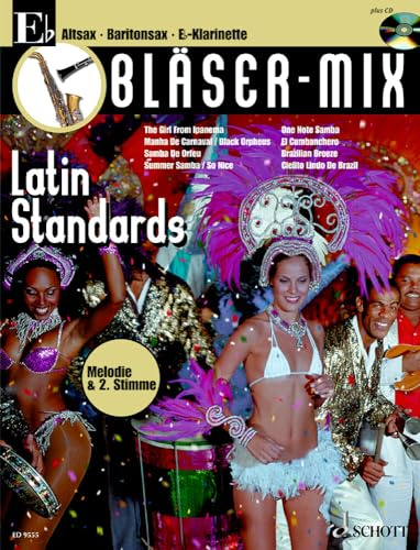 Bläser-Mix: Latin Standards. Es-Instrumente (Klarinette, Alt-Saxophon, Bariton-Saxophon). (Bläser-Mix: Die Serie für alle Blasinstrumente)