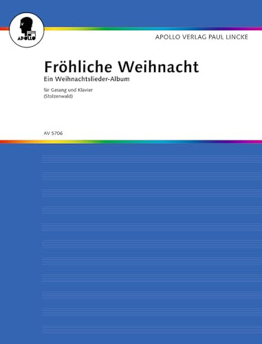 Fröhliche Weihnacht: Ein Weihnachtslieder-Album. Gesang und Klavier.