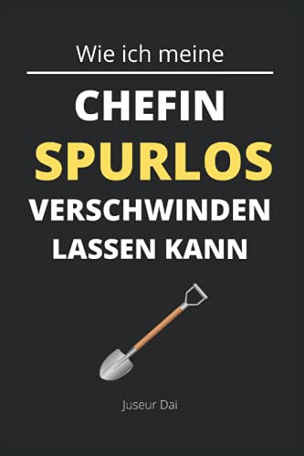 Wie ich meine Chefin spurlos verschwinden lassen kann: Lustiges kariertes Notizbuch im A5-Format für das Büro, Geschenkidee für Kollegen, Vorgesetzte und Freude