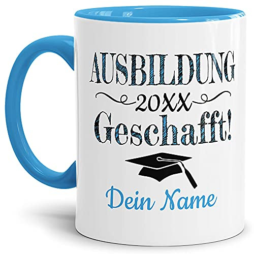 Tasse mit Spruch - Abschluss geschafft Ausbildung - zum selbst Gestalten mit Wunschname und Abschlussjahr - Geschenk für den Ausbildungsabschluss, Henkel & Innen Hellblau 300 ml | Personalisiert