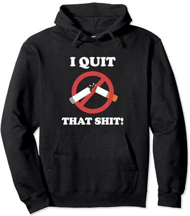Nichtraucher Spruch Nikotinfrei Quit that Shit Nichtraucher Pullover Hoodie