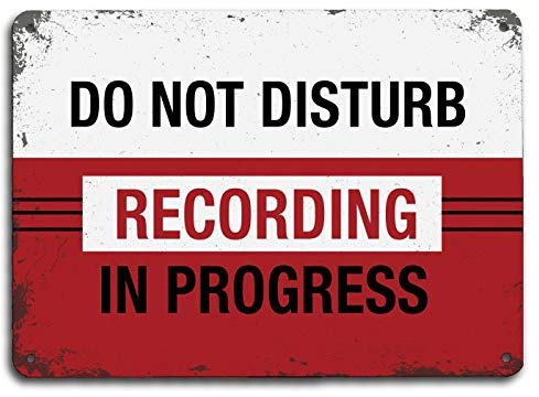 Recording in Progress, Do not Disturb, studio, radio, music, door, room, A4 metal studio door sign