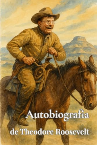 Autobiografia de Theodore Roosevelt