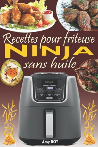 Recettes pour friteuse Ninja sans huile
